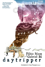 Daytripper by Fábio Moon & Gabriel Bá