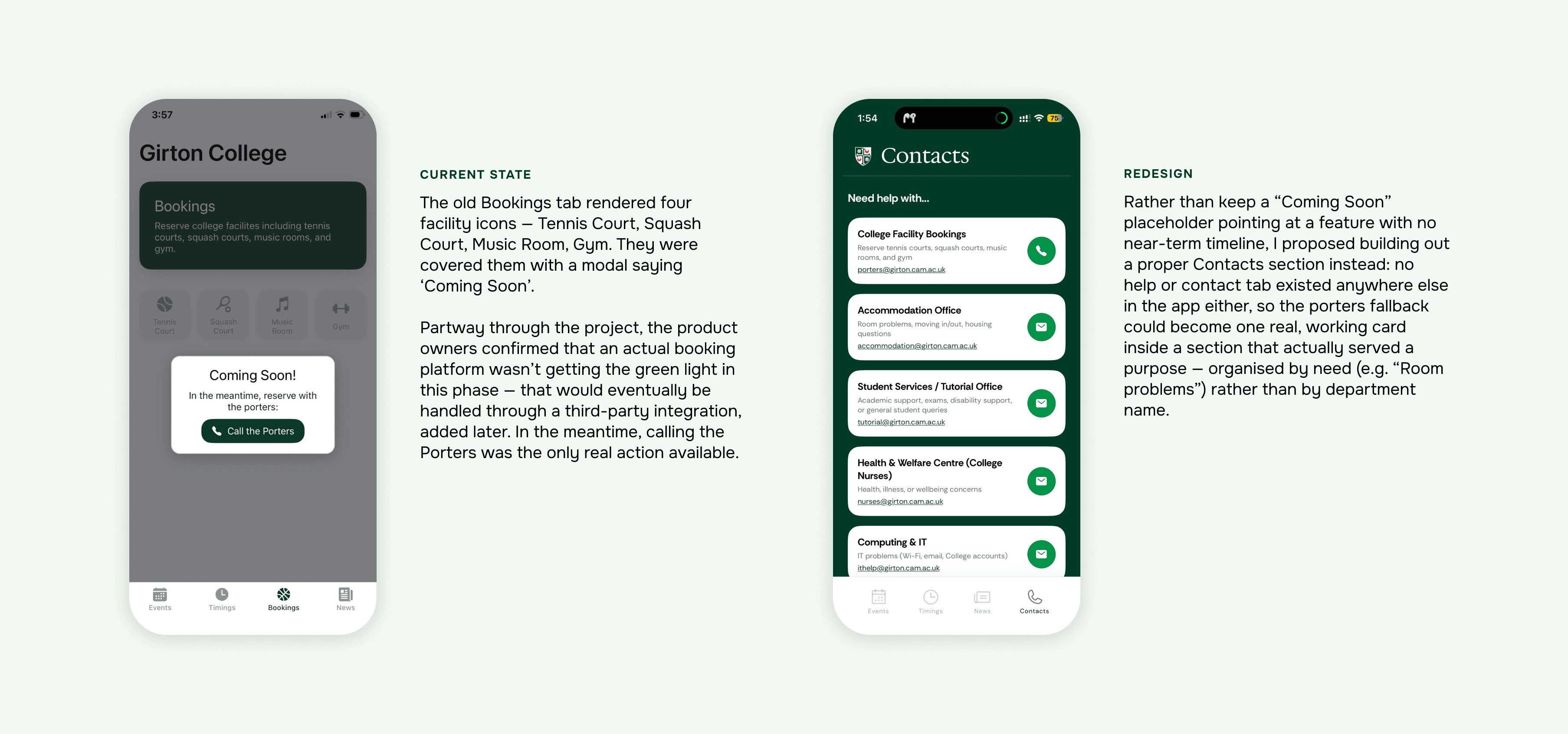 Current state vs. redesign state comparison of Bookings, showing the four facility icons blocked by a Coming Soon modal before and the real Contacts section organised by need after